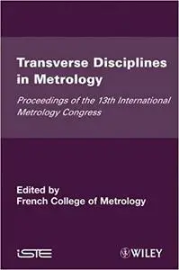 Transverse Disciplines in Metrology (Repost)