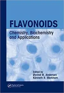 Flavonoids: Chemistry, Biochemistry and Applications (Repost)