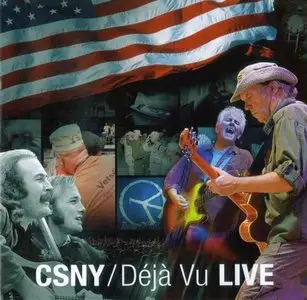Crosby, Stills, Nash & Young - Deja Vu Live (2006) REPOST