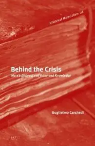 Behind the Crisis (Historical Materialism Book) (repost)