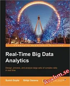 Real-time Big Data Analytics