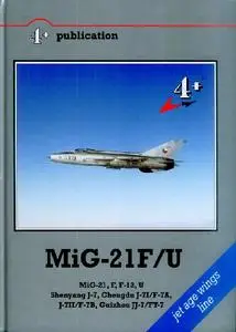 MiG-21F/U: MiG-21, F, F-13, U, Shenyang J-7, Chengdu J-7I/F-7A, J-7II/F-7B, Guizhou JJ-7/FT-7