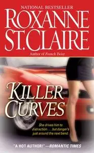 «Killer Curves» by Roxanne St. Claire