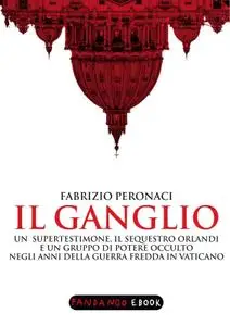 Fabrizio Peronaci - Il Ganglio