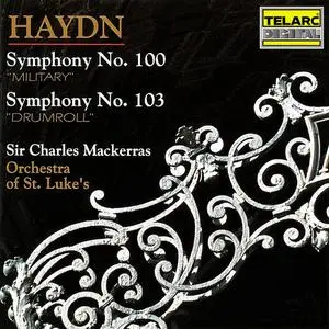 Charles Mackerras, Orchestra of St. Luke's - Joseph Haydn: Symphonies Nos. 100 “Military” & 103 “Drumroll” (1991)