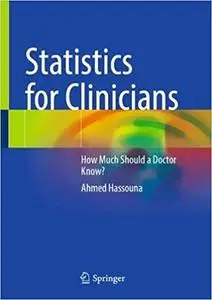 Statistics for Clinicians: How Much Should a Doctor Know?