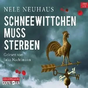Nele Neuhaus - Schneewittchen muss sterben