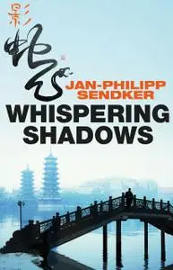 «Whispering Shadows» by Jan-Philipp Sendker