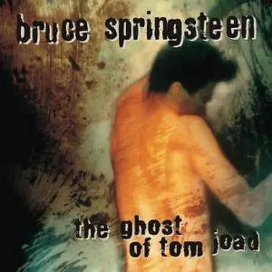 Bruce Springsteen - The Ghost of Tom Joad (1995/2016) [TR24][OF]