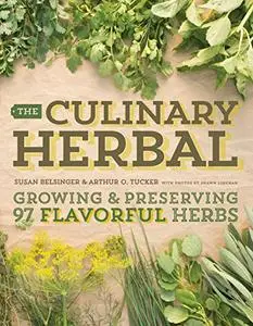 The Culinary Herbal: Growing and Preserving 97 Flavorful Herbs (Repost)