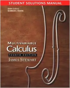 Multivariable Calculus: Stewart's Student Manual, 4th edition (repost)