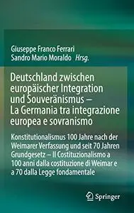 Deutschland zwischen europäischer Integration und Souveränismus – La Germania tra integrazione europea e sovranismo