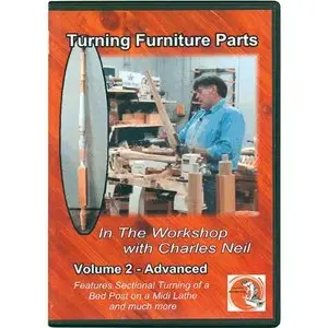 In The Workshop With Charles Neil Turning Furniture Parts - Vol.2 Disc-2