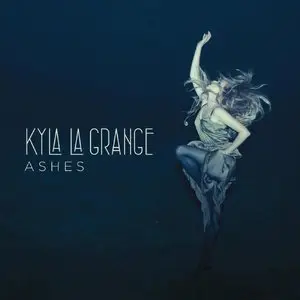 Kyla La Grange - Ashes (Deluxe Edition) (2012)