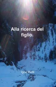 Alla ricerca del figlio.