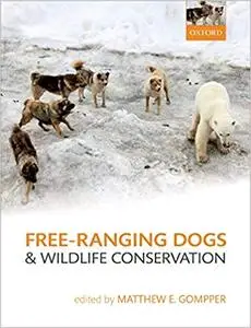 Free-Ranging Dogs and Wildlife Conservation (Repost)