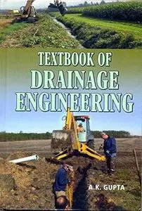 «TEXTBOOK OF DRAINAGE ENGINEERING» by ASHOK KUMAR GUPTA