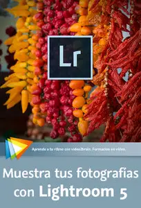 Muestra tus fotografías con Lightroom 5
