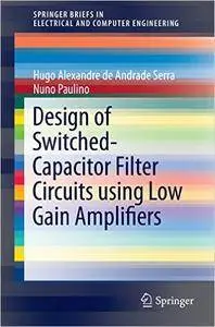 Design of Switched-Capacitor Filter Circuits using Low Gain Amplifiers (Repost)