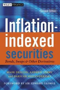 Mark Deacon, Andrew Derry - Inflation-indexed Securities: Bonds, Swaps and Other Derivatives