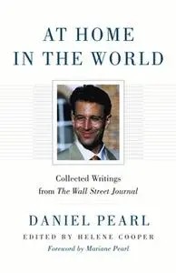 «At Home in the World» by Daniel Pearl