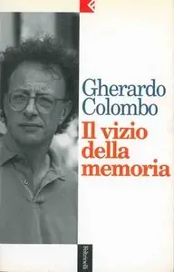 Gherardo Colombo - Il vizio della memoria
