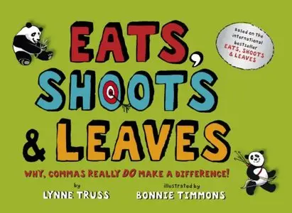 Lynne Truss - Eats, Shoots & Leaves: Why, Commas Really Do Make a Difference! (Repost)