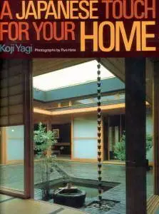Koji Yagi - A japanese touch for your home [Repost]