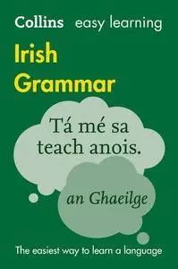 Collins Easy Learning Irish Grammar