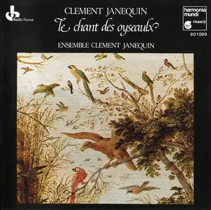Clément Janequin: Le chant des oyseaulx  --  Ensemble Clément Janequin (1983)