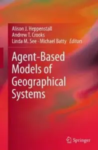 Agent-Based Models of Geographical Systems [Repost]