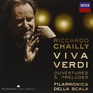 Riccardo Chailly - Viva Verdi Ouvertures & Preludes (2013)