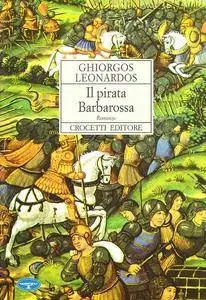 Ghiorgos Leonardos - Il pirata Barbarossa