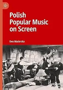 Polish Popular Music on Screen