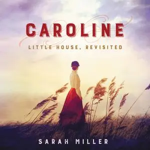 «Caroline» by Sarah Miller