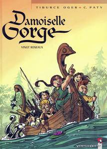 Damoiselle Gorge - Tome 2 - Vingt Roseaux