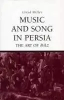 Music and Song in Persia: The Art of Āvāz