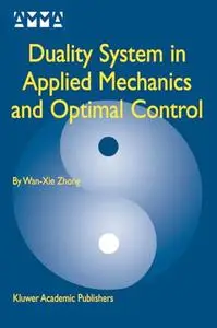 Duality System in Applied Mechanics and Optimal Control