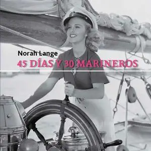«45 días y 30 marineros» by Norah Lange