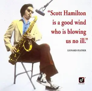 Scott Hamilton - Is A Good Wind Who's Blowing Us No Ill (1977) [Reissue 1992]