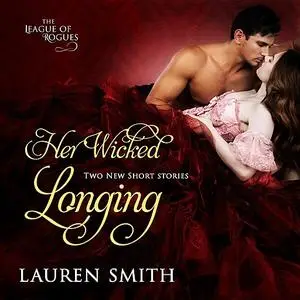 «Her Wicked Longing» by Lauren Smith