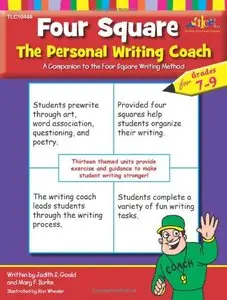 Four Square: The Personal Writing Coach for Grades 7-9 by Judith S. Gould