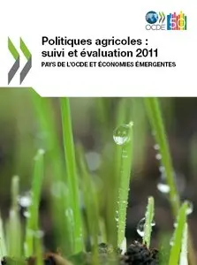 Agricultural Policy Monitoring and Evaluation 2011: OECD Countries and Emerging Economies
