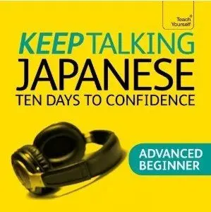 Keep Talking Japanese: Ten Days to Confidence