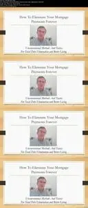 How to Eliminate Mortgage Payments Forever