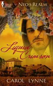 «Liquid Crimson» by Carol Lynne