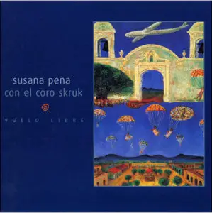 Susana Peña & Skruk - Vuelo Libre (2000)