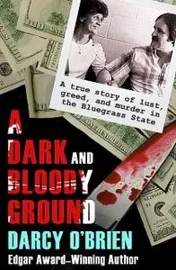 «A Dark and Bloody Ground» by Darcy O'Brien