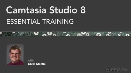 Camtasia Studio 8 Essential Training with Chris Mattia