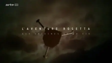 (Arte) L'aventure Rosetta - Aux origines de la vie (2015)